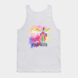 Roe Roe Roe Your Vote Tank Top